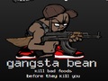 Gangsta Bean žaisti internete